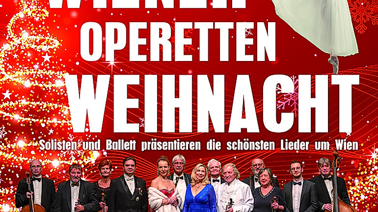 Wiener-Operetten-Weihnacht - Orchester, Solisten und ein Ballett präsentieren eine
