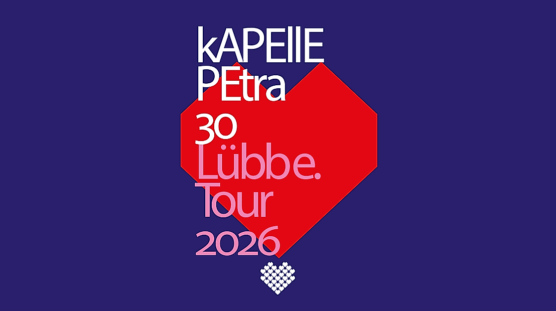 kAPELLE PETRA - 30 Jahre Lübbe Tour 2026