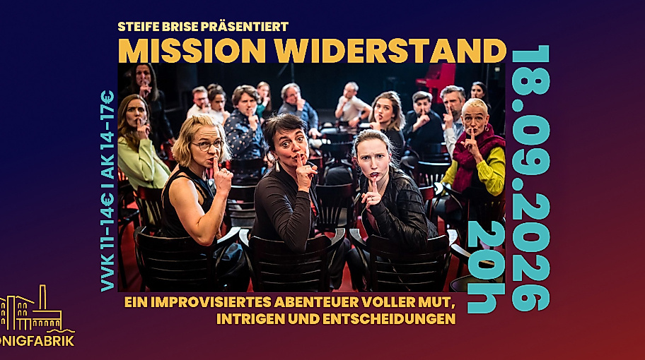 Steife Brise - Mission Widerstand Impro Theater