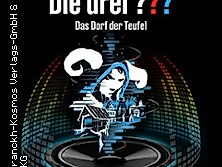Die Drei ??? - Das Dorf der Teufel