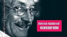 Dietrich Kuhlbrodt - Nonkonform