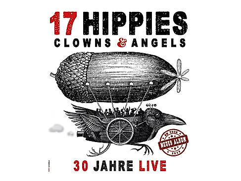 17 Hippies - Clowns & Angels - 30 Jahre on Tour