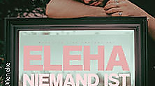 ELEHA - Niemand ist perfekt Tour