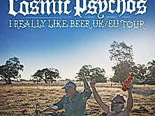 Cosmic Psychos - I Really Like Beer EU Tour