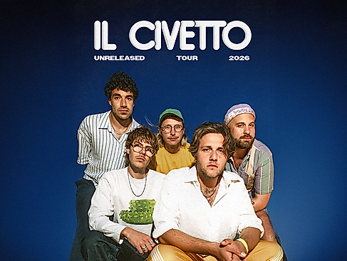 Il Civetto - Unreleased 2026 Tour