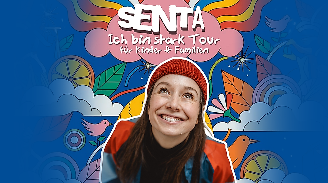 SENTA - "Ich bin stark - Tour" - Konzerte für Kinder und Familien