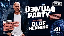 Ü30/Ü40 Party mit Olaf Henning - Live