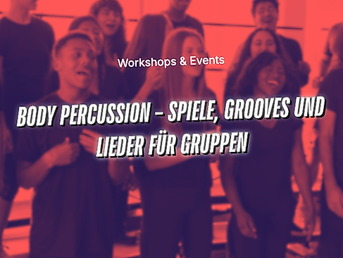 Body Percussion – Spiele, Grooves und Lieder für Gruppen