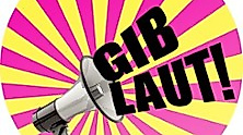 GIB LAUT - What's your message!?