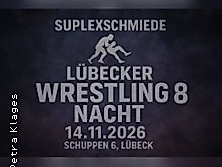 Lübecker Wrestling Nacht 8