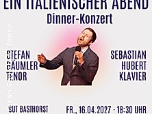 Dinner-Konzert Ein italienischer Abend - Arien, Canzoni & Welthits auf Gut Bastho