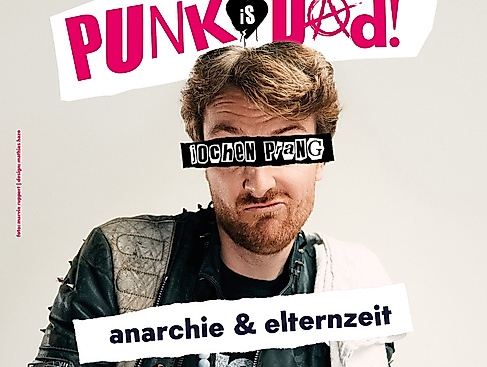 Jochen Prang - PUNK IS DAD - Anarchie & Elternzeit