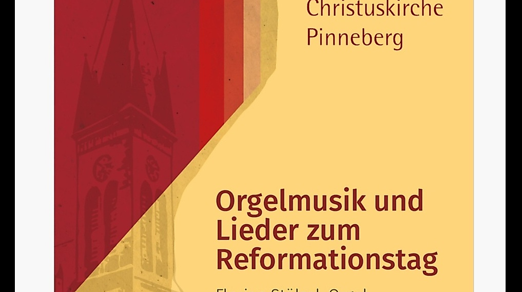 Orgelmusik und Lieder zum Reformatiosntag