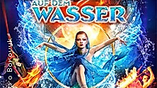 WATERLAND - Zirkus auf dem Wasser