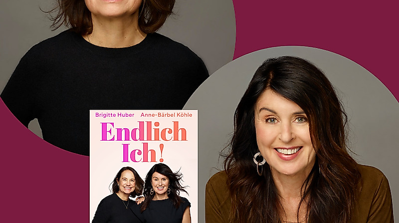 „Endlich Ich!“: Empowernde Lesung & Gespräch mit Brigitte Huber & Anne-Bärbel Köhle