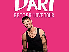 DARI – Better Love Tour 2026