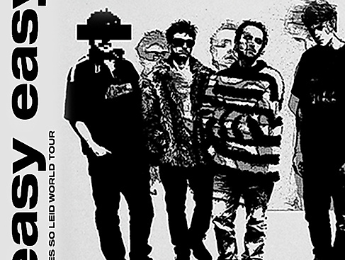 EASY EASY - Alles so Leid World Tour 2026