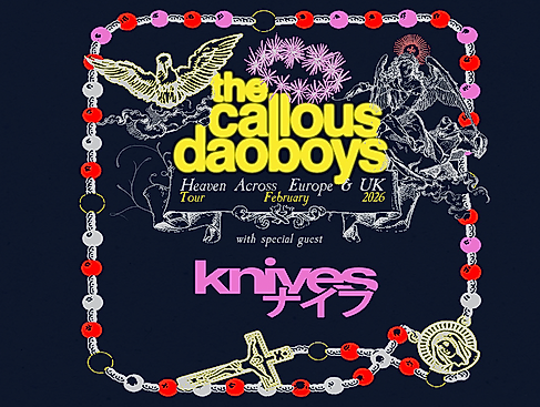 The Callous Daoboys - Heaven Across Europe & UK Tour 2026