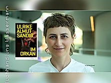 Ulrike Almut Sandig: Im Orkan