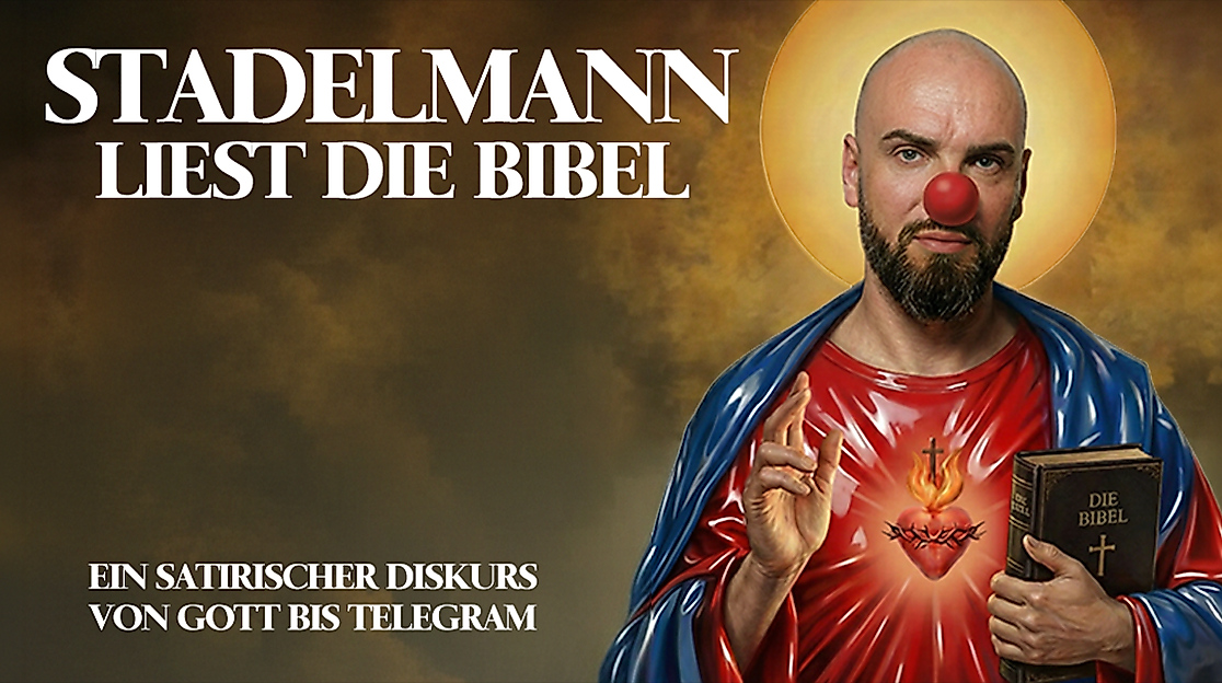 Ingmar Stadelmann - Stadelmann liest die Bibel - ein satirischer Diskurs
