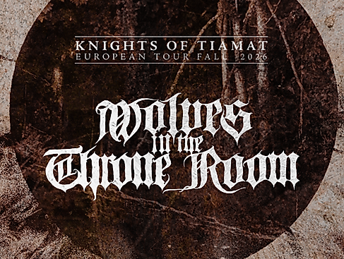 Wolves in the Throne Room - Knights of Tiamat European Tour 2026