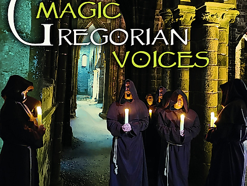 Magic Gregorian Voices "Klang der Mönche" - Gregorian chants meets popmusic - vom Mittelalter bis Heute