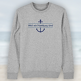Weil wir Hamburg sind Sweatshirt grau