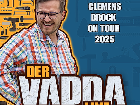 Clemens Brock - "DER VADDA LIVE 2025" Clemens Brock on Tour
