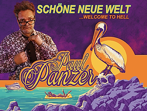 PAUL PANZER - Schöne neue Welt - welcome to hell