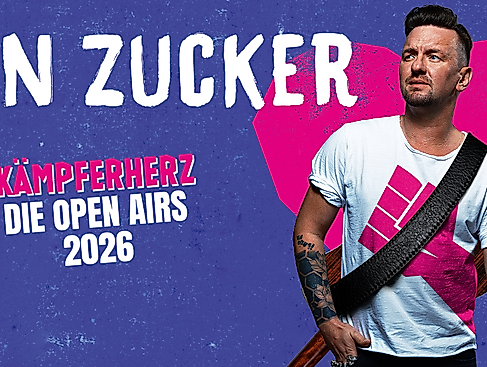 BEN ZUCKER - Kämpferherz - Die Open Airs 2026