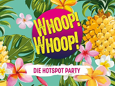 WHOOP! WHOOP! - Die Hotspot Party.