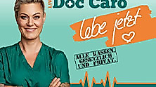 Doc Caro LIVE - Lebe jetzt! - Lachen auf Rezept