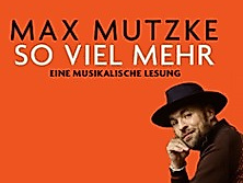 Max Mutzke - so viel mehr - eine musikalische Lesung