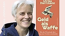 Ulrike Herrmann: Geld als Waffe