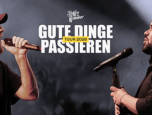 Nie und Nimmer - Gute Dinge passieren Tour 2026