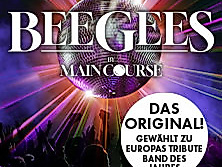 Bee Gees by Maincourse - Europas größte Bee Gees Tribute Show