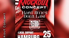 Farewell Spit & Knockout Concept | Support: Hard Times Dont Last