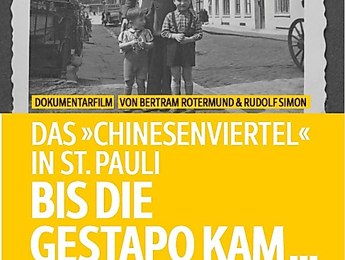 bis die Gestapo kam ? Das ?Chinesenviertel? in St. Pauli - Filmvorführung