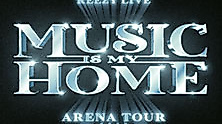 reezy - MUSIC IS MY HOME - ARENA TOUR 2026