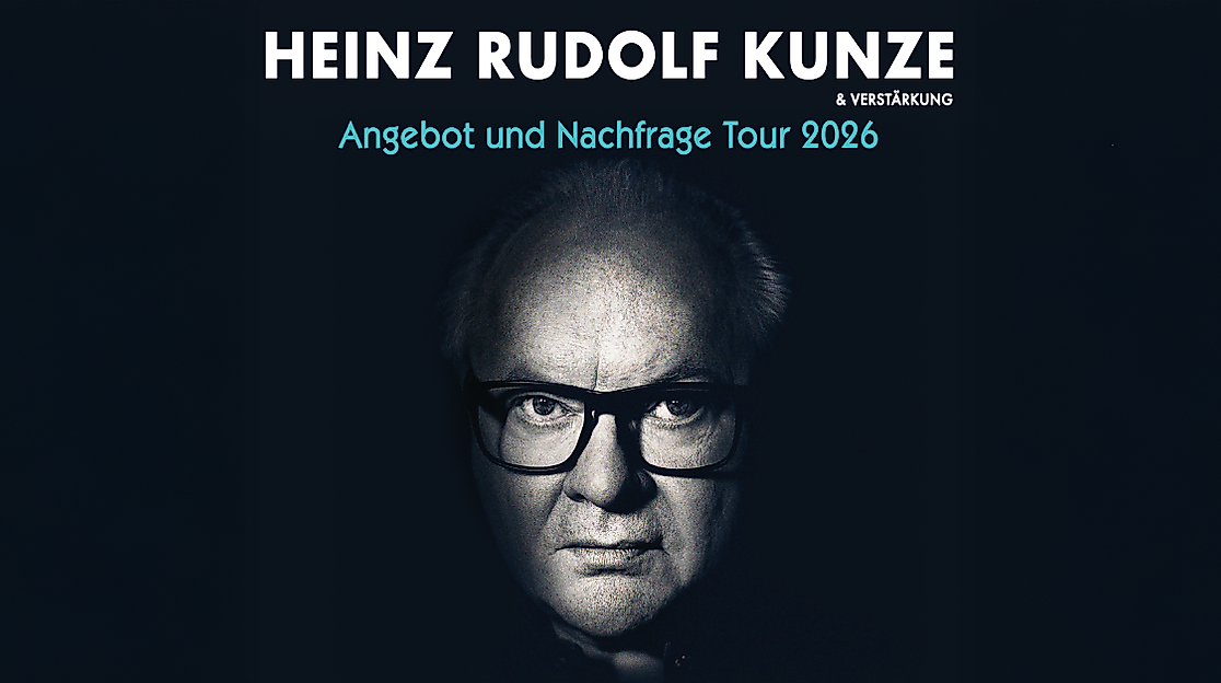 Heinz Rudolf Kunze & Verstärkung - Angebot und Nachfrage Tour