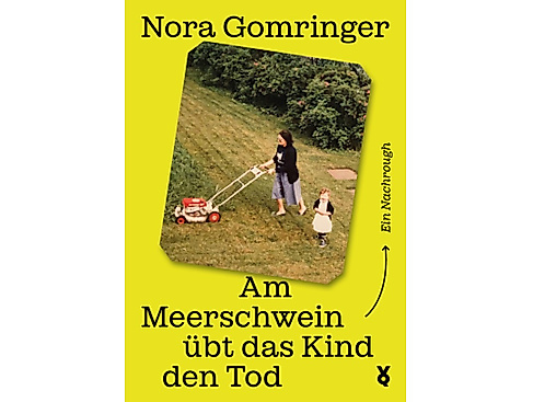 "Am Meerschweinchen übt das Kind den Tod" von Nora Gomringer