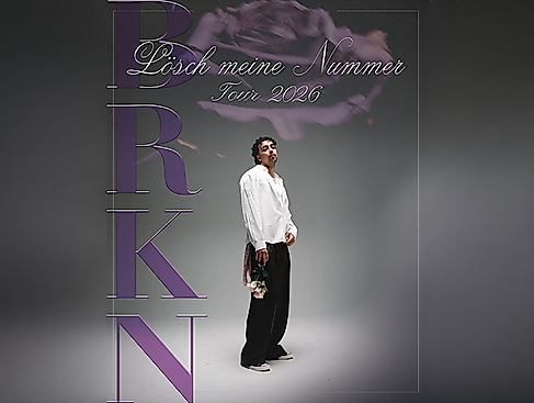 BRKN - Lösch meine Nummer - Tour 2026