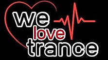 WE LOVE TRANCE