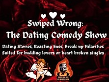 Swiped Wrong! The Dating Comedy Show