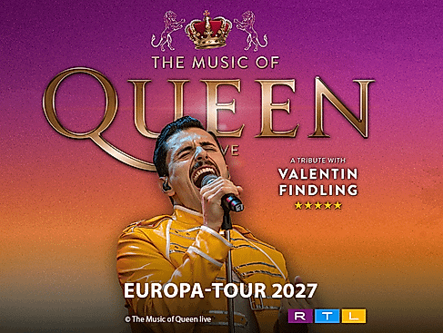 The Music Of Queen Live - Mit Valentin Findling - Europa-Tour 2027