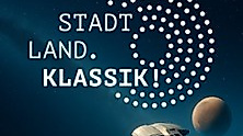 Stadt. Land. Klassik!