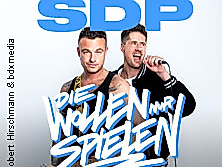 SDP - Die wollen nur spielen - Tour 2025