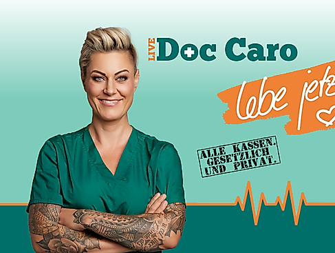 Doc Caro LIVE - Lebe jetzt! - Lachen auf Rezept