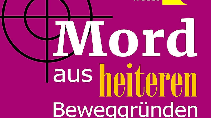 Mord aus heiteren Beweggründen