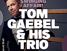 Tom Gaebel & His Trio - A Swinging Affair - The American Songbook and Beyond